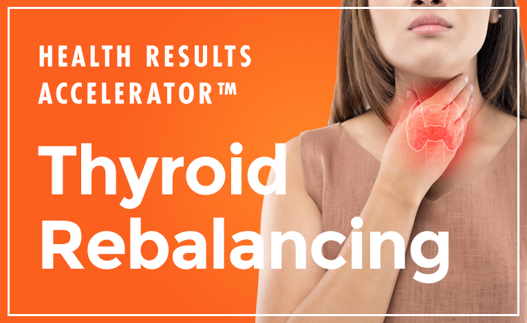 Thyroid Rebalancing*
